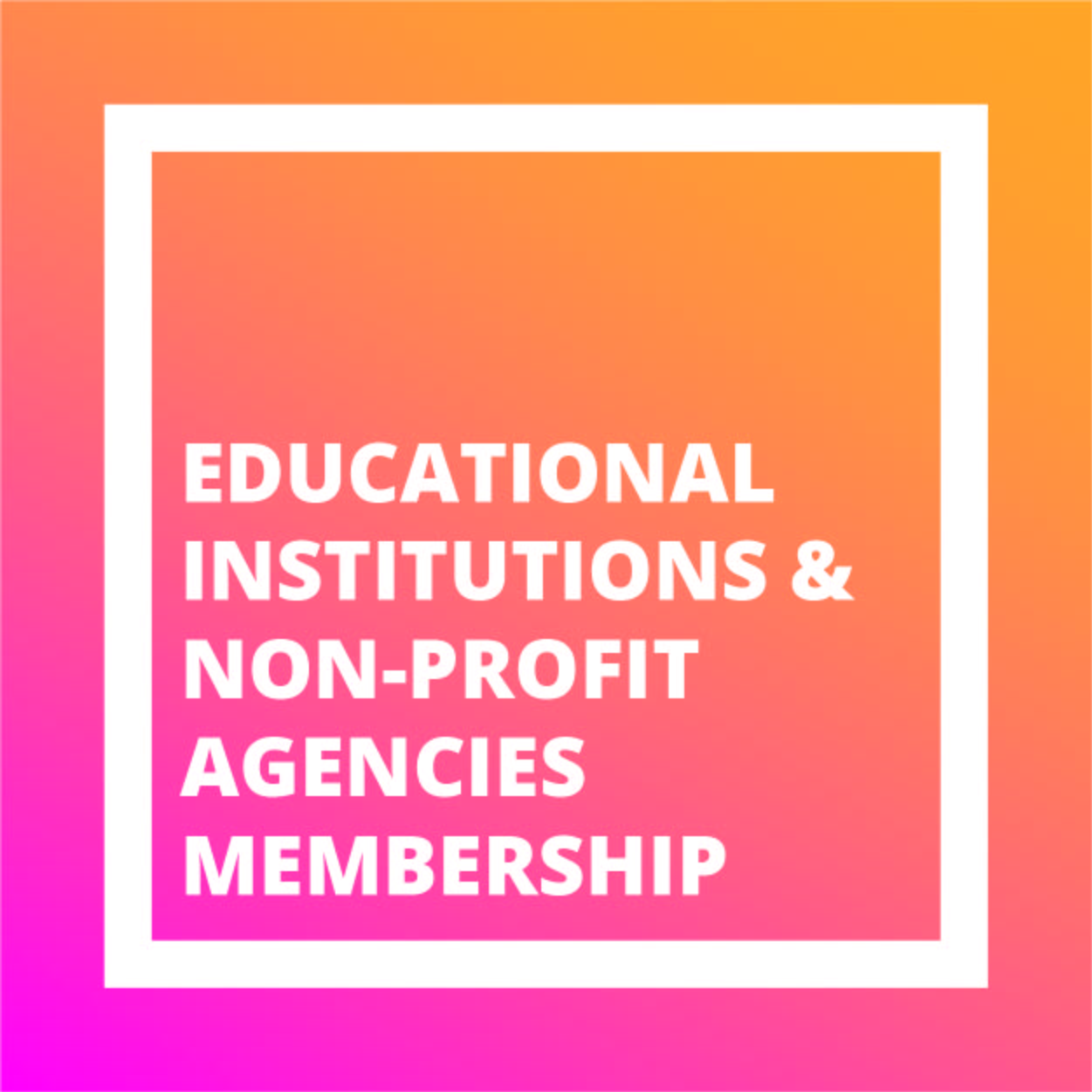 Educational Institutions and NonProfit Agencies Membership World
